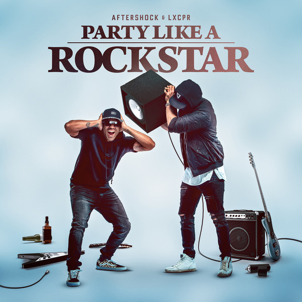 cover artwork for "Aftershock & LXCPR - Party Like A Rockstar"
